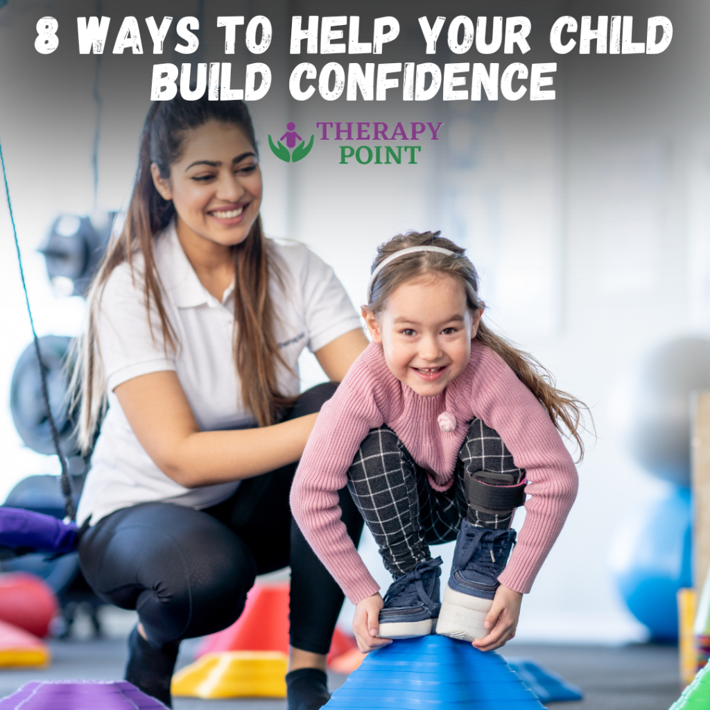 8 Ways to Help Your Child Build Confidence